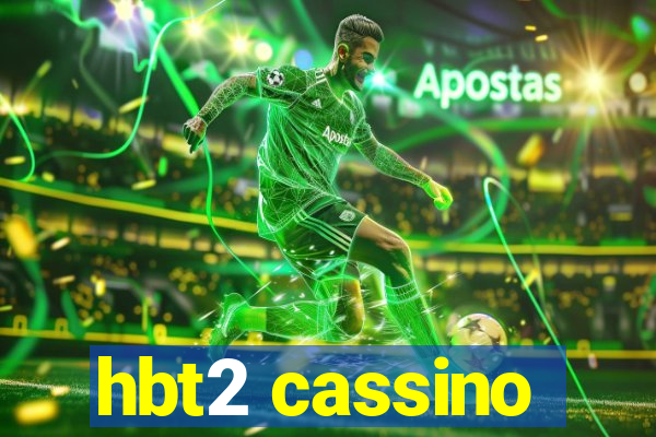 hbt2 cassino